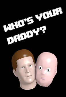 Who''s Your Daddy Steam Key GLOBAL