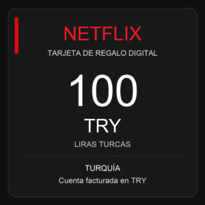 Tarjeta Netflix Turquía de 100 TRY. Cuenta facturada en TRY.
