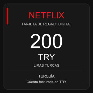Tarjeta Netflix Turquía de 200 TRY. Cuenta facturada en TRY.